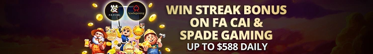 Win Streak on Fa Cai & Spade
