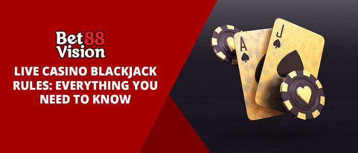 betvision88 live casino blackjack rules