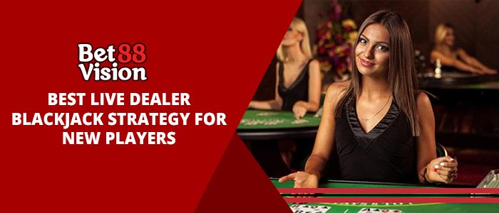 Betvision88 live dealer blackjack strategies