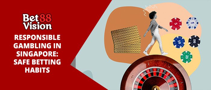 Singapore Safe Betting Habits