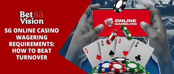 SG ONLINE CASINO WAGERING